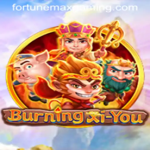 Exploring the Enchanting World of BurningXiYou: Discover FortuneMax