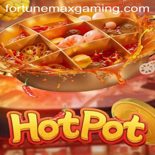 Hotpot: Exploring the Thrills and Fortune of FortuneMax