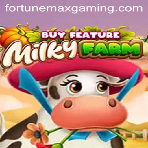 Discover the Enchanting World of MilkyFarmBuyFeature: A Deep Dive into FortuneMax