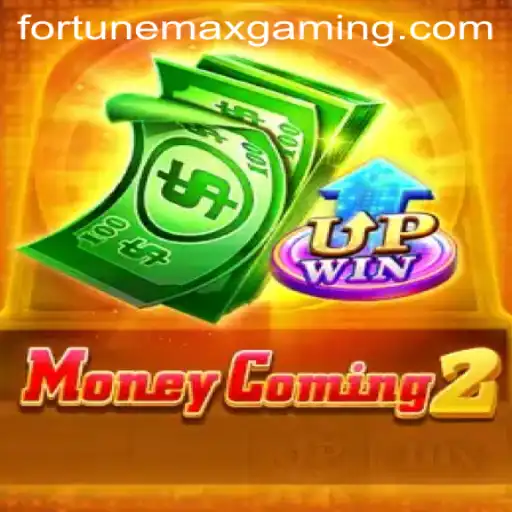 Unveiling MoneyComing2: A Journey into FortuneMax