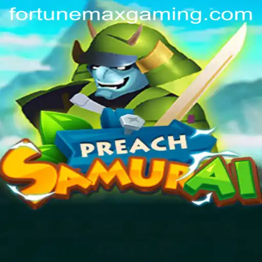 Discovering PreachSamurai: The Dynamic Gameplay with FortuneMax