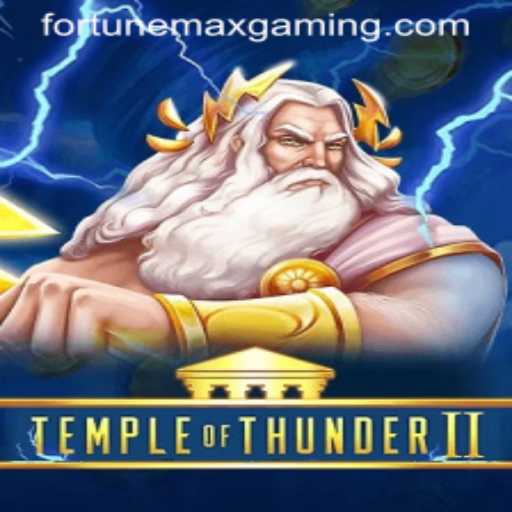Experience the Adventure of TempleofThunderII: Unveiling FortuneMax